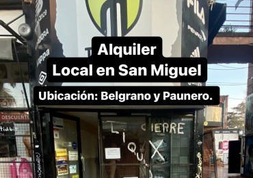 Alquiler Local en San Miguel.